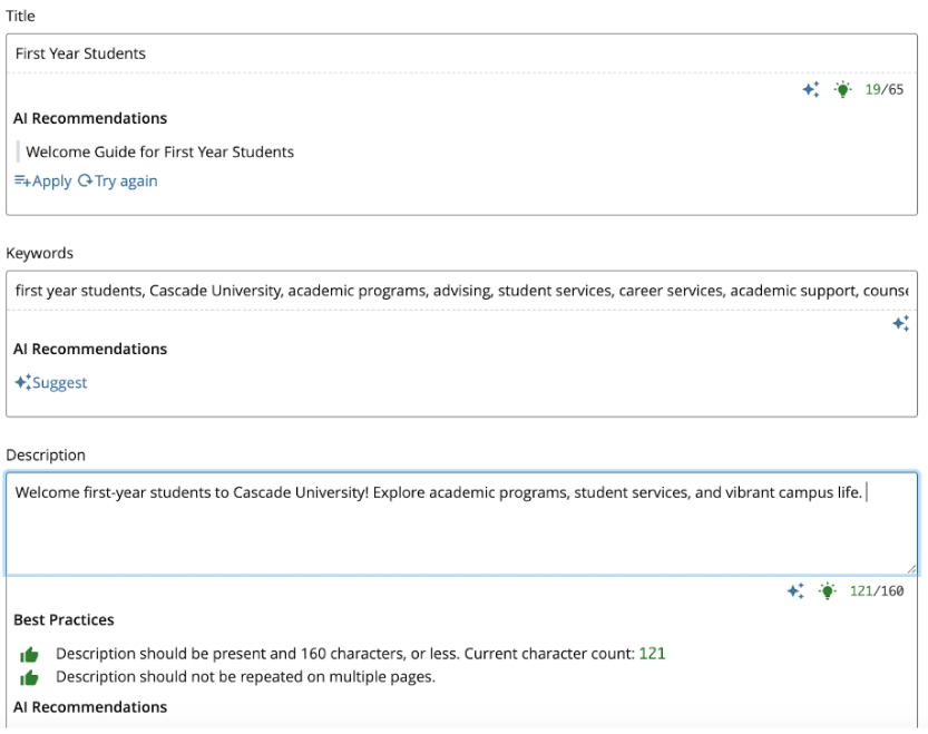 Screenshot of Cascade CMS interface displaying fields for Title, Keywords, and Description for a page. The title is set to 'First Year Students,' with an AI recommendation suggesting 'Welcome Guide for First Year Students.' Keywords include terms like 'first year students,' 'Cascade University,' and 'academic programs,' with an option to get AI suggestions. The description reads, 'Welcome first-year students to Cascade University! Explore academic programs, student services, and vibrant campus life.' Best Practices section advises keeping the description under 160 characters, and the current character count is 121.