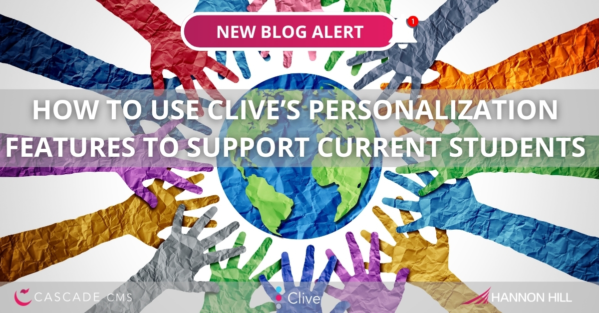 Promotional graphic reading “How to use Clive’s personalization features to support current students,” with colorful hands reaching toward a globe and a “New blog alert” badge.